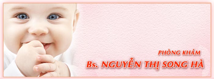 Bé yêu - Bác sĩ Chuyên khoa Nguyễn Thị Song Hà